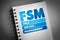 FSM - Field Service Management acronym on notepad, business concept background