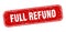 full refund stamp. full refund square grungy isolated sign.