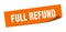 full refund sticker. full refund square sign. full refund