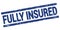 FULLY INSURED text on blue rectangle stamp sign