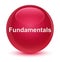 Fundamentals glassy pink round button