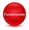 Fundamentals glassy red round button