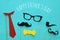 funny beard, glasses, mustache, tie and bow. Father& x27;s day concept