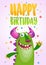 Funny cartoon green monster happy birthday card.