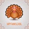 Funny celebrate card with cute cartoon turkey, Happy Thanksgiving