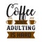 Funny Coffee Quote and Saying. 100 vector best for graphic