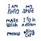 Funny lettering in dark blue. Vector quotes for cats. For print, backgrounds