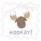 Funny lettering with moose party portrait hooray