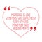 Funny love quote. Marriage is like vitamins: we supplement each