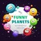 Funny planets, astronomy for kids. Vector childish space background.