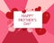 Funny red shining sparkling hearts. Pink and red background. Happy Mother`s Day greeting card