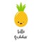 Funny vector background with pineapple and hand written text Hello summer . kawaii summer card