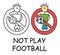 Funny vector stick man with a ball in children`s style. No football no soccer sign red prohibition. Stop symbol. Prohibition icon