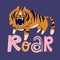 Funny wild cat with lettering - ROAR. Cute kids print design for t-shirt. Roaring tiger. Vector illustration