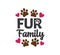 fur family inspiring funny quote vector graphic design for souvenir printing and for cutting machine