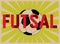 Futsal poster, logo, emblem design. Soccer ball. Vector illustration.