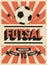 Futsal typographic vintage style poster. Retro vector illustration.