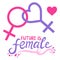 Future is female. Lesbian feminist symbol.