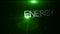 Futuristic technology light animation with text ENERGY, loop HD 1080p