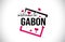 Gabon Welcome To Word Text with Handwritten Font and Red Hearts Square