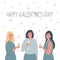 Galentines day. Three young women are drinking wine