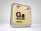 Gallium - Ga - chemical element periodic table