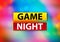 Game Night Abstract Colorful Background Bokeh Design Illustration