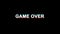 GAME OVER Glitch Effect Text Digital TV Distortion 4K Loop Animation