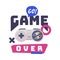 Game Over Logo, Joysticks Gamepad with Slogan Text Print Cartoon Vector Illustration