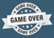 game over round ribbon isolated label. game over sign.