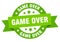 game over round ribbon isolated label. game over sign.