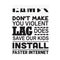 Game Quote and Saying good for poster. Games don t make you violent lag