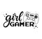 Gamer girl hand drawn vector illustration with gaming controller and lettering