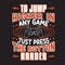 Gamer Quotes and Slogan good for T-Shirt. To Jump Higher In Any Game Just Press The Button Harder