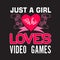 Gamer Quotes and Slogan good for Tee. Just a Girl Who Loves Video Games