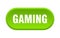 gaming button. rounded sign on white background