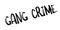 Gang Crime rubber stamp