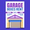 Garage Boxes Rent Creative Promotion Banner Vector