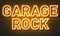 Garage rock neon sign