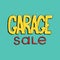 Garage sale hand drawn lettering. Colorful event announcement vector inscription.