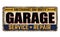 Garage vintage rusty metal sign
