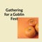 Gathering for a goblin fest text on yellow background with orange pumpkins on orange
