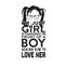 Geek Quote good for t shirt. I m just a girl standing in front of a boy
