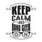 Geek Quote good for t shirt. Keep Calm and band geek on