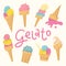 Gelato set with lettering. Cute Italian frozen fruit dessert in cone or cup.