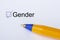 Gender - checkbox with a tick on white paper with yellow pen. Checklist concept