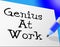 Genius At Work Means Bona Fide And Knowledge