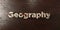 Geography - grungy wooden headline on Maple - 3D rendered royalty free stock image