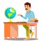 Geography Teacher In Glasses Sitting At Table With Books And Globe Vector. Isolated Illustration