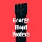 George floyd protests. Demonstration, protest with raised arm fist. Black arm silhouette on red background. Banner, placard.